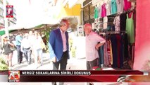 Nergiz Sokaklarına Sihirli Dokunuş