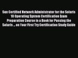 Download Sun Certified Network Administrator for the Solaris 10 Operating System Certification