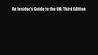 Read Book An Insider's Guide to the UN: Third Edition PDF Free