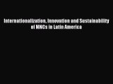 [PDF] Internationalization Innovation and Sustainability of MNCs in Latin America Download