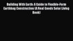 [PDF] Building With Earth: A Guide to Flexible-Form Earthbag Construction (A Real Goods Solar