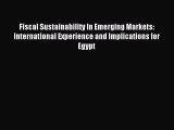 [PDF] Fiscal Sustainability In Emerging Markets: International Experience and Implications