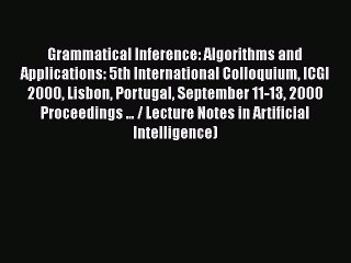 [PDF] Grammatical Inference: Algorithms and Applications: 5th International Colloquium ICGI