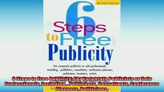 Free PDF Downlaod  6 Steps to Free Publicity For Corporate Publicists or Solo Professionals  DOWNLOAD ONLINE