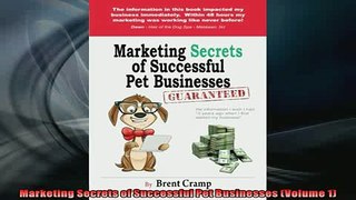 FREE PDF  Marketing Secrets of Successful Pet Businesses Volume 1 READ ONLINE