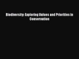 [PDF] Biodiversity: Exploring Values and Priorities in Conservation [Download] Full Ebook