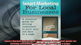 READ book  Smart Marketing for Local Businesses A practical guide for driving customers to your door  FREE BOOOK ONLINE