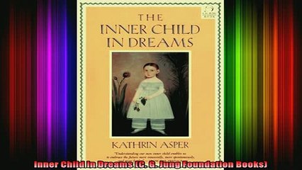 READ book  Inner Child in Dreams C G Jung Foundation Books Full Free