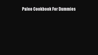 Read Paleo Cookbook For Dummies PDF Online