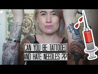 Can You Be Tattooed And Hate Needles ?!?