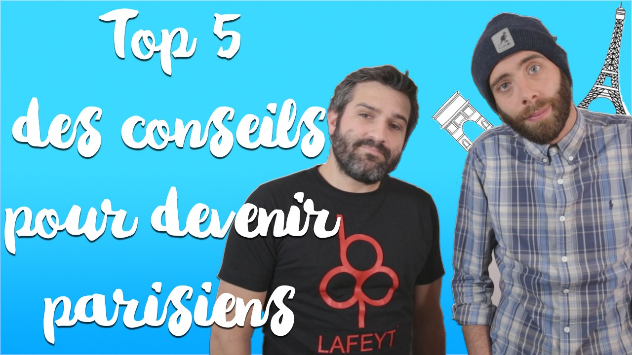 Top 5 pour devenir parisien