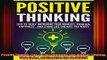 READ book  Positive Thinking Tips to Truly Improving Your Mindset Thinking Happiness and Living the Full EBook
