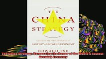 READ book  The China Strategy Harnessing the Power of the Worlds FastestGrowing Economy  FREE BOOOK ONLINE
