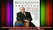 READ book  Diagnosing and Treating Mental Illness A Guide for Physicians Interns Nurses Patients and Full Free