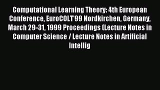 Read Computational Learning Theory: 4th European Conference EuroCOLT'99 Nordkirchen Germany