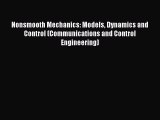 Read Nonsmooth Mechanics: Models Dynamics and Control (Communications and Control Engineering)