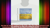 READ book  Get Out of Your Mind and Into Your Life The New Acceptance and Commitment Therapy A New Full Ebook Online Free