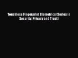 Download Touchless Fingerprint Biometrics (Series in Security Privacy and Trust) Ebook Free