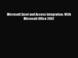 Download Microsoft Excel and Access Integration: With Microsoft Office 2007 PDF Free