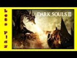 Let's Play Dark Souls 3 Part 1 (No Commentary)