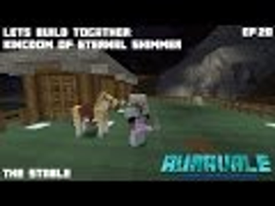 Minecraft Lets Build together: Kingdom of Eternal Shimmer Ep.020: The Stable