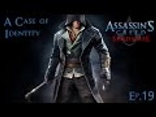 Assassin Creed Syndicate: Xbox One: Ep.019: A case of Identity