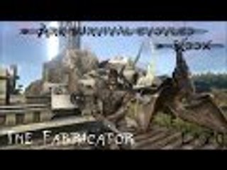 Ark Survival Evolved: Xbox One: Ep.020: The Fabricator