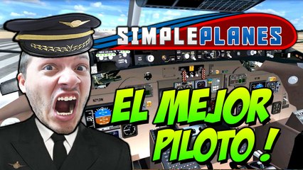 EL PILOTO ESTRELLA !! - SIMPLE PLANES Con WAGHD - Simulador De Aviones
