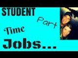 Student part time jobs | How to work part time jobs as a student | Discover how to TODAY!
