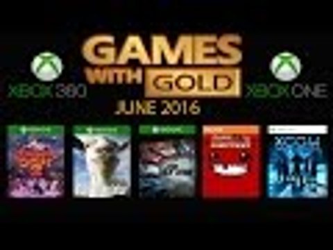 Games With Gold June 2016 - Xbox 360 - Xbox One