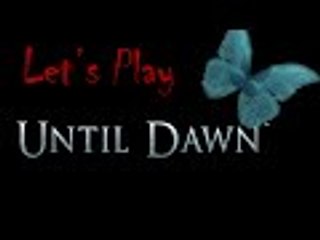 Let's Play Until Dawn Part 6 "Surviving ain't easy!" (English)