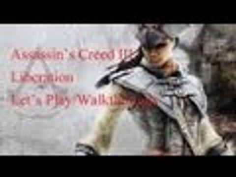 Assassins Creed III Liberation Sequence 9: Memory 2 - Confronting Agate {English}