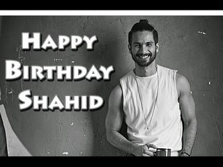 Shahid Kapoor Turns 35th Today | Happy Birthday Shahid