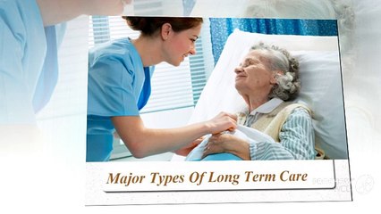 Major Types of Long Term Care: TruCare Pharmacy