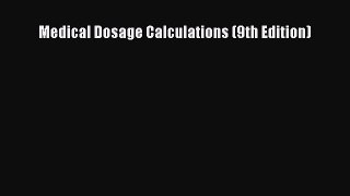 Download Medical Dosage Calculations (9th Edition) PDF Online