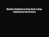 Download Mosby's Handbook of Drug-Herb & Drug-Supplement Interactions PDF Free