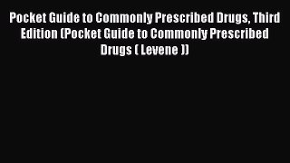 Read Pocket Guide to Commonly Prescribed Drugs Third Edition (Pocket Guide to Commonly Prescribed