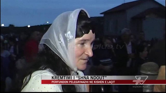 Kremtimi i “Shna Ndout” - News, Lajme - Vizion Plus