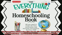read now  The Everything Homeschooling Book All you need to create the best curriculum  and