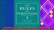 read now  The Rules of Parenting A Personal Code for Raising Happy Confident Children Expanded