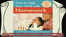 best book  How to Help Your Child with Homework The Complete Guide to Encouraging Good Study Habits