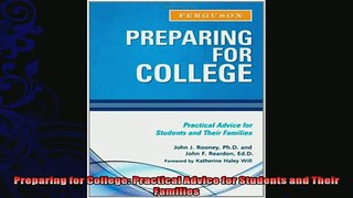 best book  Preparing for College Practical Advice for Students and Their Families