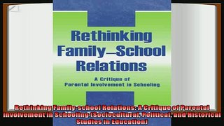 read now  Rethinking Familyschool Relations A Critique of Parental involvement in Schooling