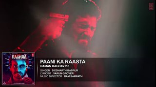 Paani Ka Raasta Full Song (Audio) - Raman Raghav 2.0 - Nawazuddin Siddiqui - Ram Sampath -2016