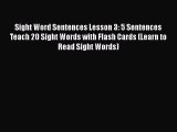Read Book Sight Word Sentences Lesson 3: 5 Sentences Teach 20 Sight Words with Flash Cards