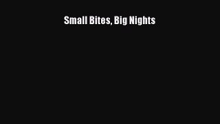 [PDF] Small Bites Big Nights [Download] Full Ebook