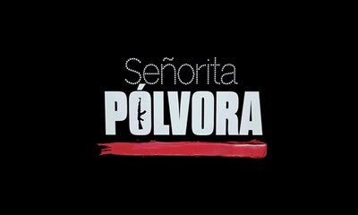 Señorita Pólvora - Valentina y Miguel Cap 17