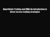 Read Algorithmic Trading and DMA: An introduction to direct access trading strategies Ebook