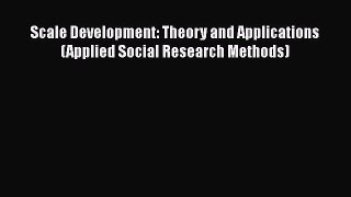 [PDF] Scale Development: Theory and Applications (Applied Social Research Methods) Free Books