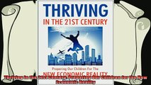 read now  Thriving in the 21st Century Preparing Our Children for the New Economic Reality